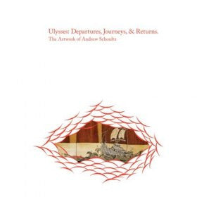 Ulysses: The Artwork of Andrew Schoultz