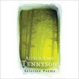 Alfred, Lord Tennyson Selected Poems | The Orion Publishing Group Alfred, Lord Tennyson Selected Poems | The Orion Publishing Group