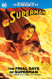 DC Comics: Superman- The Final days of Superman