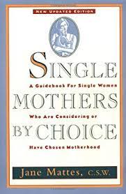 Single Mothers by Choice