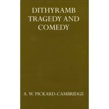 Dithyramb Tragedy and Comedy