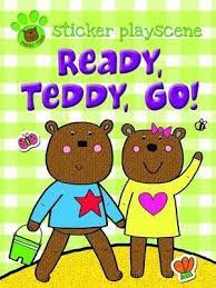 Sticker Playscene: Ready, Teddy, Go! Sticker Playscene: Ready, Teddy, Go!