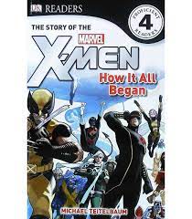 DK Readers: Story of the X-Men- How It All Began