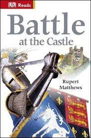 DK Reads: Battle at the Castle