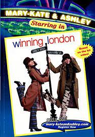 Mary-Kate & Ashley Starring in Winning London
