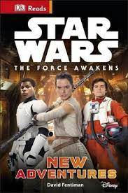 DK Reads: Star Wars The Force Awakens- New Adventures