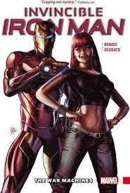 Invincible Iron Man Vol. 2: War Machines Invincible Iron Man Vol. 2: War Machines