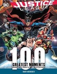 Justice League- 100 Greatest Moments