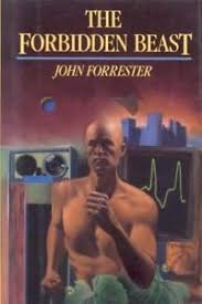 The Forbidden Beast | John Forrester