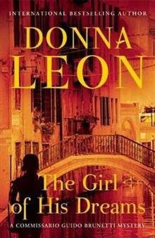Donna Leon : The Girl of His Dreams Donna Leon : The Girl of His Dreams