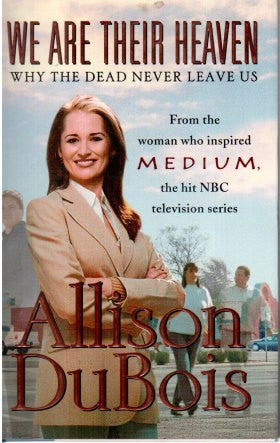 We Are Their Heaven: Why the Dead Never Leave Us