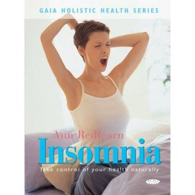 Insomnia: Take Control of Your Health Naturally Insomnia: Take Control of Your Health Naturally